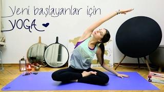 YOGA  Yeni Başlayanların Evde Yapabileceği Başlangıç Seviye Dersi