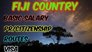 Fiji country visa policywagesaverage salarypermanent residency & citizenship process.