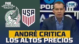 Andre Marín Una mentada los precios para el México vs Estados Unidos