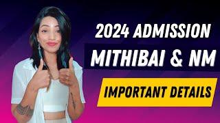 MITHIBAI & NM COLLEGE ADMISSION 2024 ENTRANCE EXAM DETAILS  WHEN IT WILL START? % YOU NEED