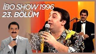 İbo Show 1996 23. Bölüm KonuklarKamil Sönmez &Süreyya Davulcuoğlu & Volkan Konak & İsmail Türüt