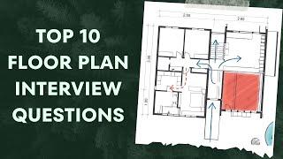 Top 10 Floor Plan Interview Questions & Answers