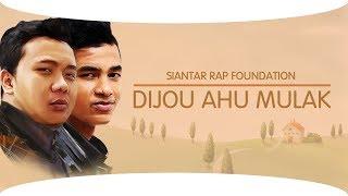 Siantar Rap Foundation  Dijou Ahu Mulak