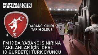 FM 19 da Mutlaka Transfer Etmeniz Gereken 10 Gurbetçi Türk Oyuncu