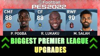 PES 2022  BIGGEST PREMIER LEAGUE PLAYER UPGRADES