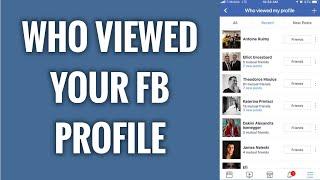 How To See Who Viewed Your Facebook Profile The Most WORKING 2022
