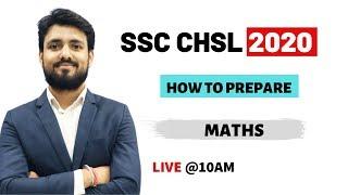 SSC CHSL 2020  HOW TO PREPARE MATH  By Ashish Sir