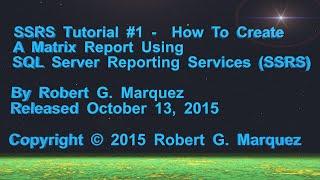 Tutorial - Create A Matrix Report With SSRS and Visual Studio