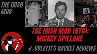 Episode 83 The Irish Mob NYC- Mickey Spillane