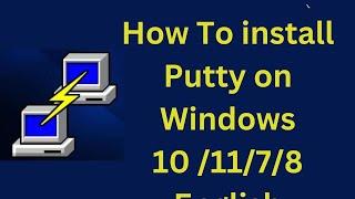 PuTTY How To Install For PCLaptop  Tutorial 2024 no charge