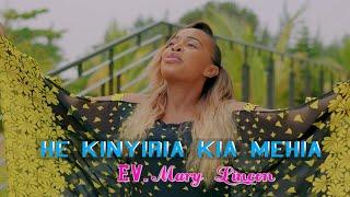 HE KINYIRIA KIA MEHIA BY MARY LINCON SEND SKIZA CODE 6988483 TO 811