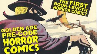 Pre-Code HORROR Comic Books History Is this the FIRST Original Book-Length Golden Age Horror Comic?