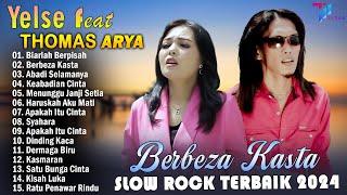 THOMAS ARYA FEAT YELSE FULL ALBUM TERBAIK 2024  SLOW ROCK TERPOPULER 2024 - ENAK DIDENGAR