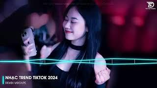 REMIX 2024 MIXTAPE  NHẠC TRẺ REMIX 2024 HAY NHẤT HIỆN NAY  TOP 30 NHẠC TRẺ REMIX NGHE NHIỀU NHẤT