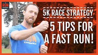 5K Race Strategy  5 Tips For A Fast Run