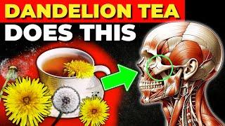 10 Amazing Health Benefits of Dandelion Tea You NEED TO KNOW