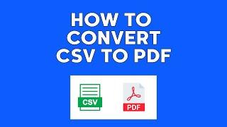 How to Convert CSV to PDF