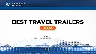 Keystones Best Travel Trailers of 2024