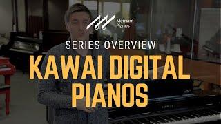 Kawai Digital Piano Series Overview - Kawai KDP110 CA48 ES110 ES8 - CA CN KDP ES MP Series