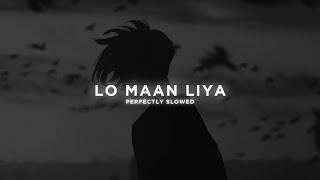 Arijit Singh - Lo Maan Liya Slowed + reverb  Midnight Lofi