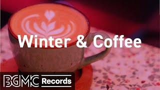 Cozy Winter Jazz Relaxing Music for Chilly Days