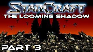StarCraft The Looming Shadow Part 3  prequel campaign adaptation