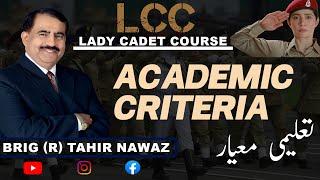 ACADEMIC CRITERIA LADIES CADET COURSE 2022LCC PAK-ARMY I Guidelines by Brigr Dr Tahir Nawaz