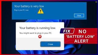 How to Fix NO LOW BATTERY Notification in Windows 10 and Windows 11 • Fixed