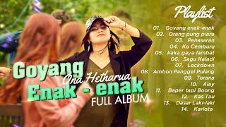 ONA HETHARUA - FULL ALBUM GOYANG ENAK-ENAK  FULL ALBUM REMIX - DJ TIMUR