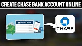 How To Create Chase Bank Account Online 2024 Full Tutorial