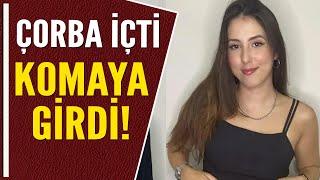 ÇORBA İÇTİ KOMAYA GİRDİ