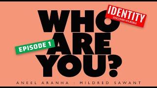 Identity #01 - Who Are You? by Aneel AranhaMildred Sawant