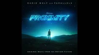 Radio Wolf & Parallels - Journeys End - Proximity Music From The Motion Picture