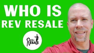 Who Is Rev Resale?  Full Time Pastor Fun Time Reseller