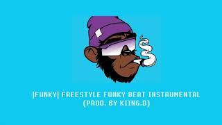 “FUNKY” Freestyle Funky Beat Rap Hiphop Instrumental 2020  Prod. By KIING.D