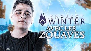 PROJECT WINTER AVEC LES ZOUAVES & LES TUEURS