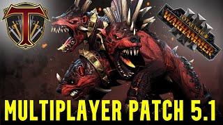 Multiplayer Patch 5.1  Maps Added Balance New Game Mode - Total War Warhammer 3  Review Stream