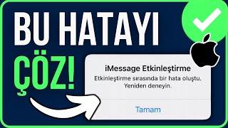 iMessage Etkinleştirme Hatası Nasıl Çözülür 2024  Etkinleştirme Sırasında Bir Hata Oluştu Çözümü