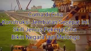 Cuma di Cina membuat Jembatan Secepat ini? Skill Jenius Pekerja Cina Bikin Negara lain Melongo 