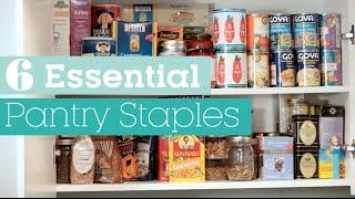 6 Essential Pantry Staples