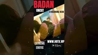 BADAN Exclusive Uncut #webseries  HotX VIP Originals #ott