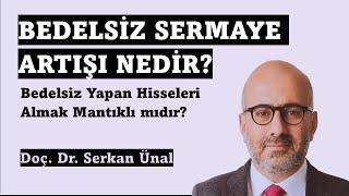 Bedelsiz Sermaye Artırımı Nedir? Borsa Eğitimi