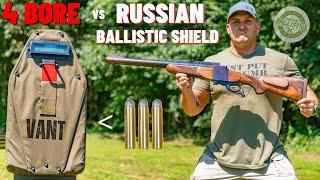 4 BORE Rifle vs Russian Ballistic VANT Shield The Biggest Rifle Ever