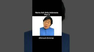 Nama Asli Artis Indonesia Part 3 #shorts