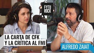 La carta de CFK y la crítica al FMI  Alfredo Zaiat con Julia Mengolini en #Segurola