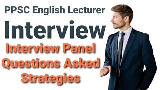 PPSC English Lecturer Interview  Interview Preparation