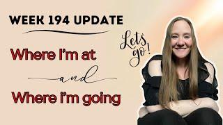 Week 194 Update  Where Im at and Where Im Going  FitTrack Dara Smart Scale Review