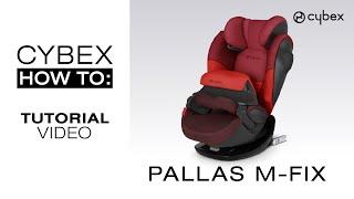 CYBEX Pallas M-Fix Car Seat Tutorial