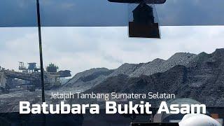 Jelajah Batubara Sumatera Selatan di Lokasi Tambang PT Bukit Asam Tanjung Enim Sumatera Selatan