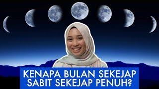 Kenapa Bulan Sekejap Sabit Sekejap Penuh?